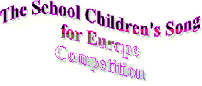 The School Childrens Song for Europe Competition